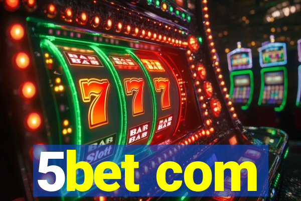 5bet com